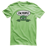 Ew People - ToddArt T-Shirt