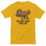 Natural Born Chiller - ToddArt T-Shirt