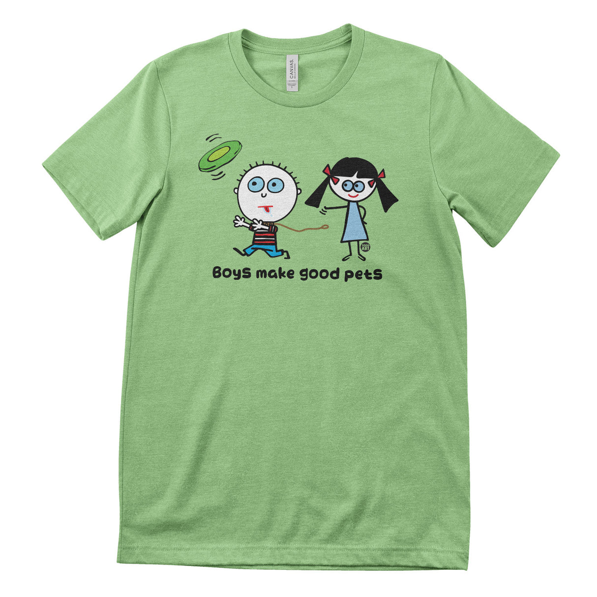 Boys Make Good Pets - ToddArt T-Shirt