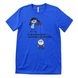 Boys Will Be Toys - ToddArt T-Shirt