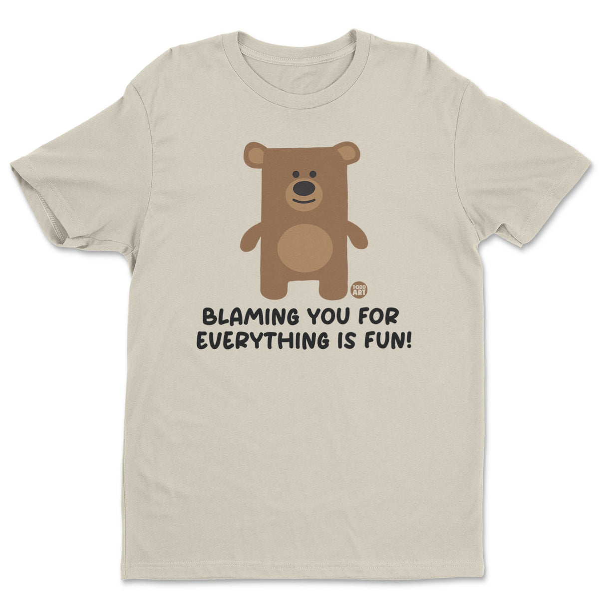 Blaming You For Everything Is Fun - Don't Care Bear T-Shirt