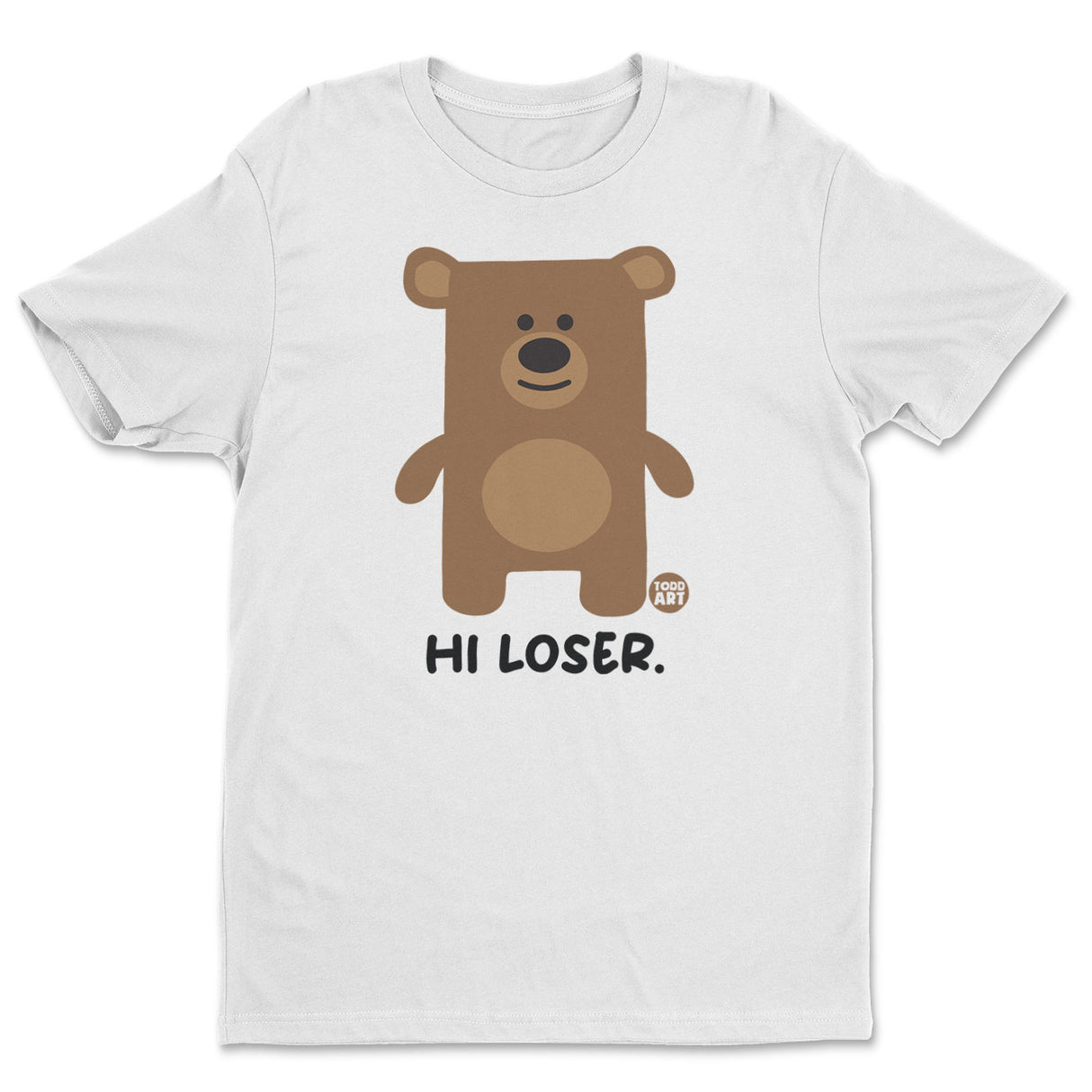 Hi Loser - Don't Care Bear T-Shirt