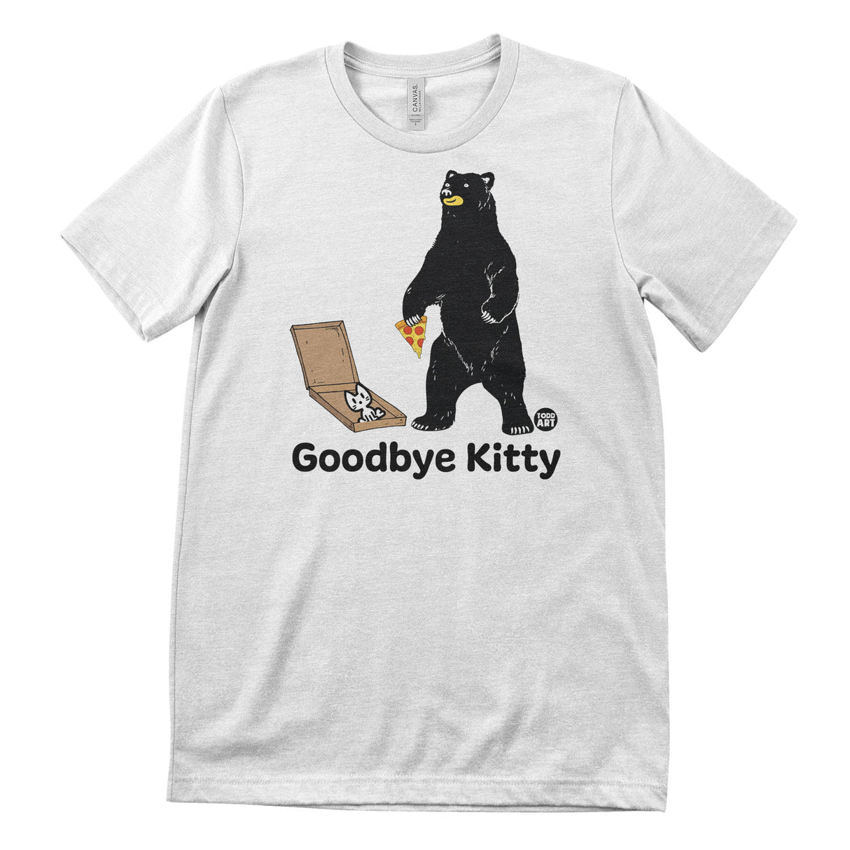 Goodbye Kitty Bear Pizza - ToddArt T-Shirt