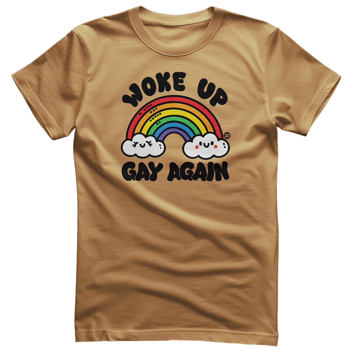 Woke Up Gay Again - ToddArt T-Shirt