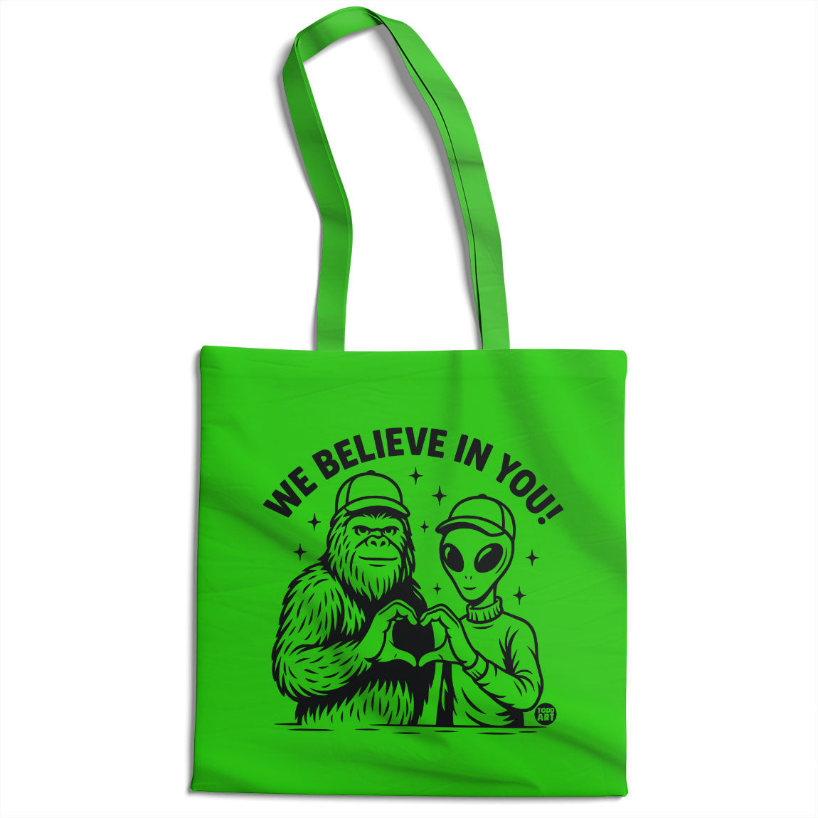We Believe In You - ToddArt Tote Bag