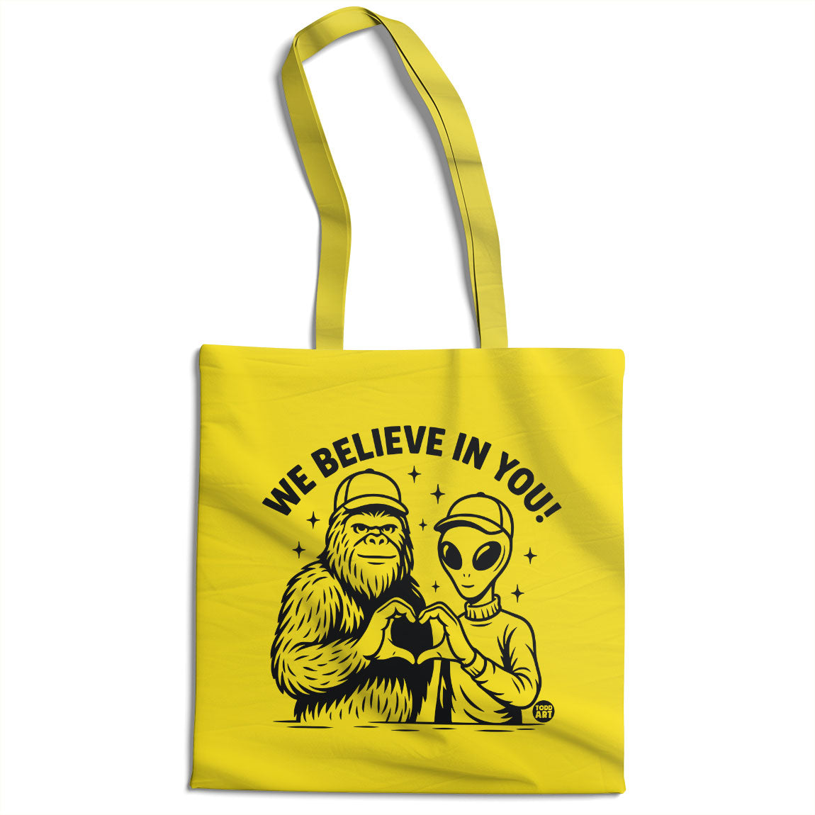 We Believe In You - ToddArt Tote Bag