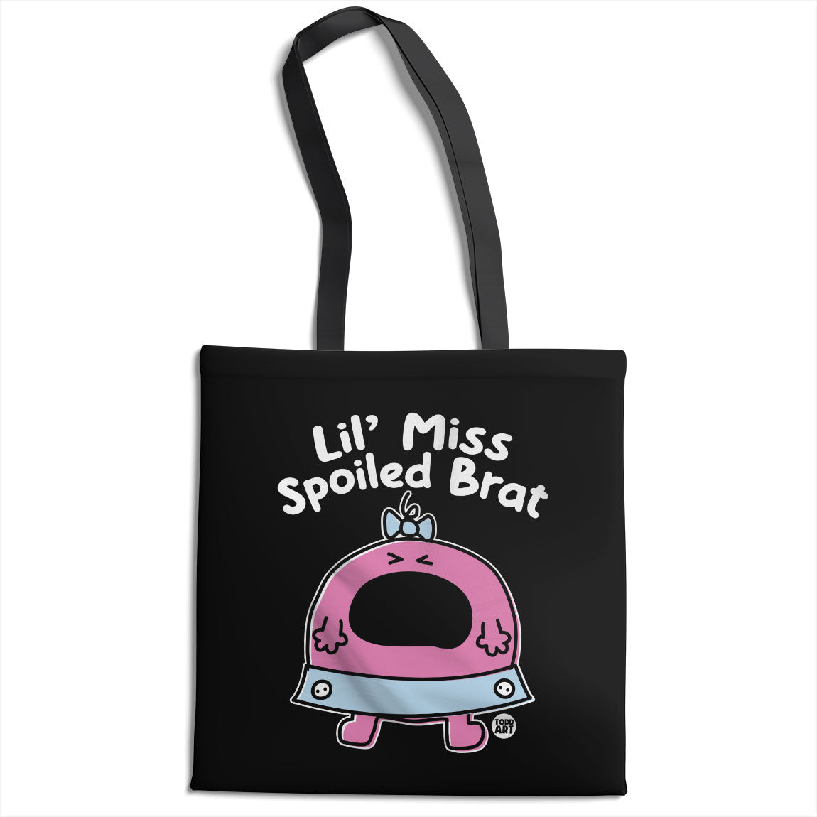 Lil' Miss Spoiled Brat - ToddArt Tote Bag