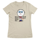 Behind Every Great Man Is His Butt - ToddArt Girly Tee