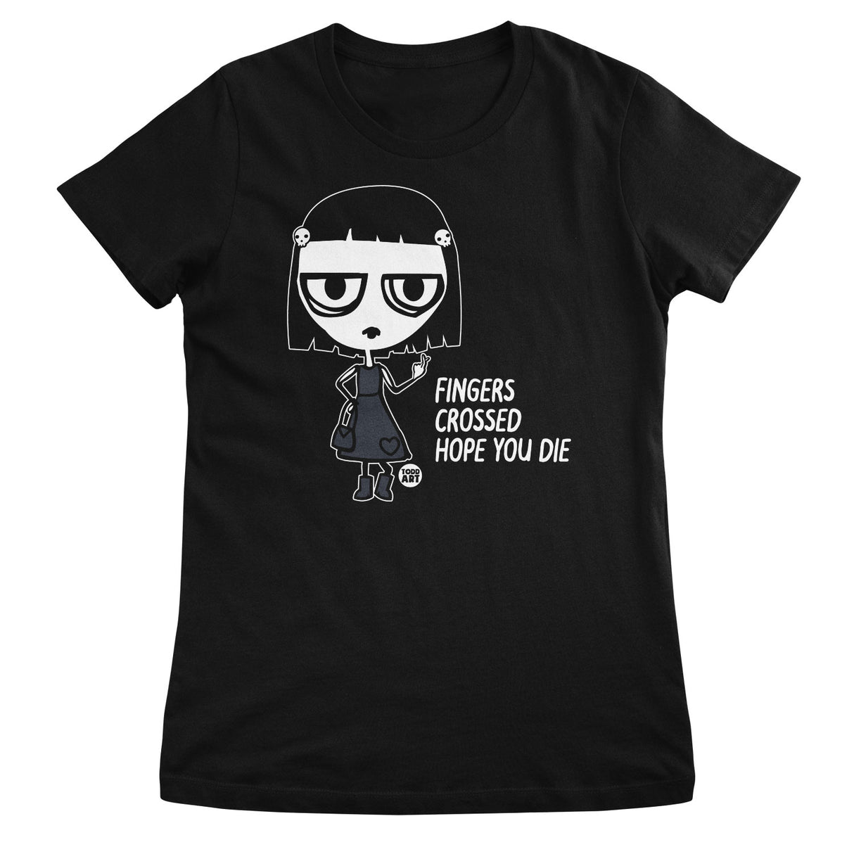 Fingers Crossed - Hope You Die - ToddArt Girly Tee