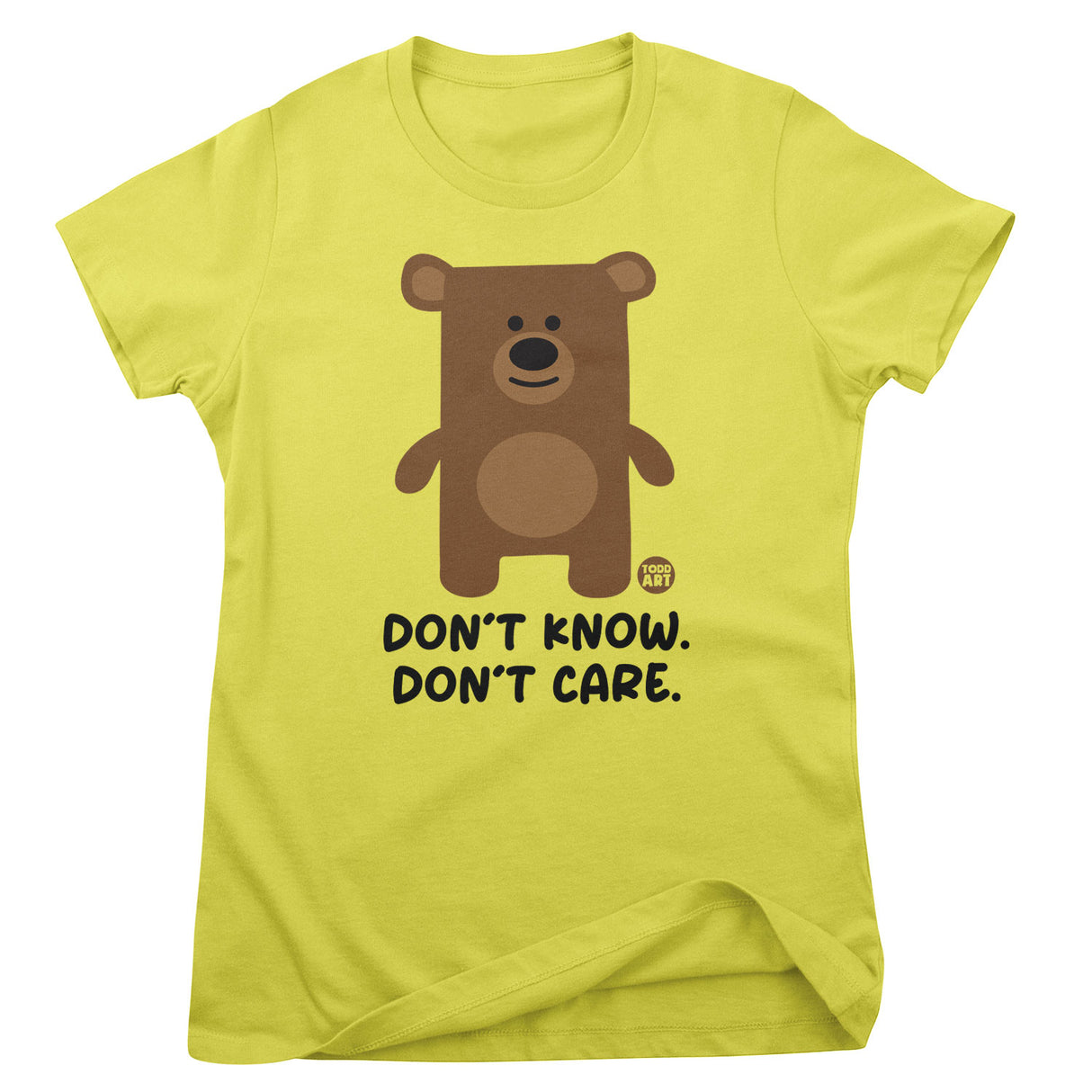 Don't Know Don't Care - Don't Care Bear Girly Tee