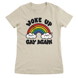Woke Up Gay Again - ToddArt Girly Tee