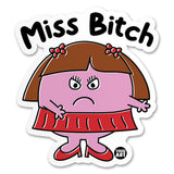 Miss Bitch Sticker