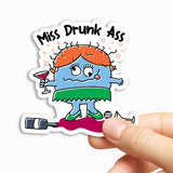 Miss Drunk Ass Sticker