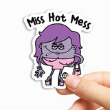 Miss Hot Mess Sticker