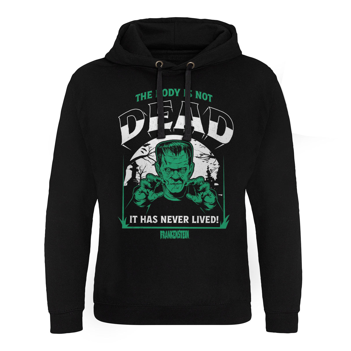 Frankenstein - The Body Is Not Dead Epic Hoodie