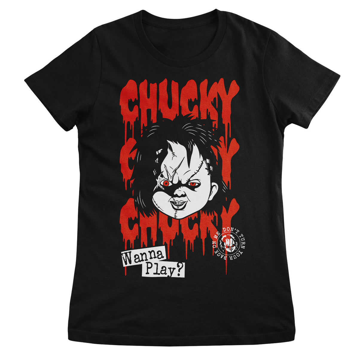 Chucky - Don't Turn Your Back On Me Girly Tee