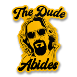 The Dude Abides Sticker