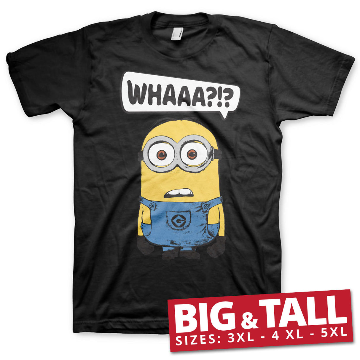 Minions - Whaaa?!? Big & Tall T-Shirt