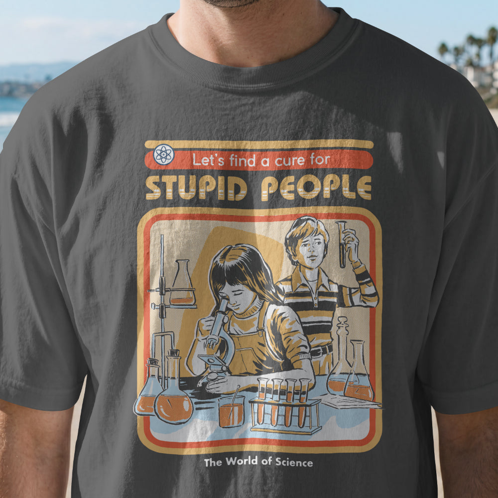 Cure For Stupid People T-Shirt