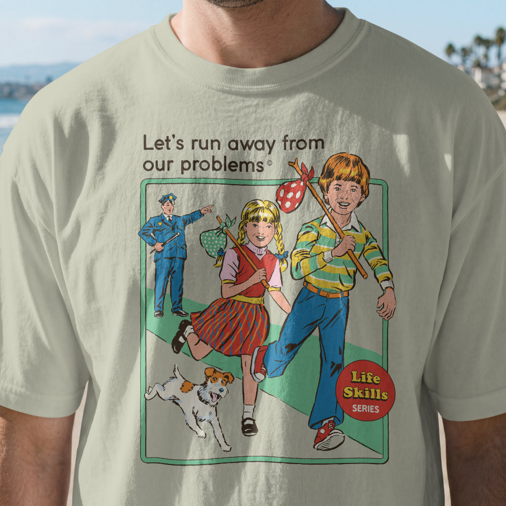 Let's Run Away From Our Problems T-Shirt