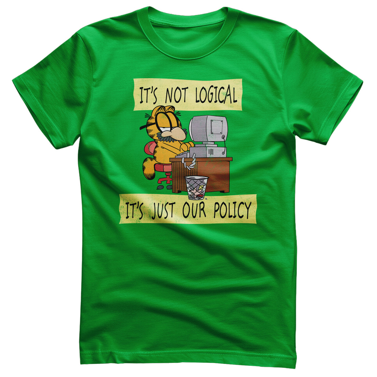 It's Not Logical - It's Just Our Policy T-Shirt