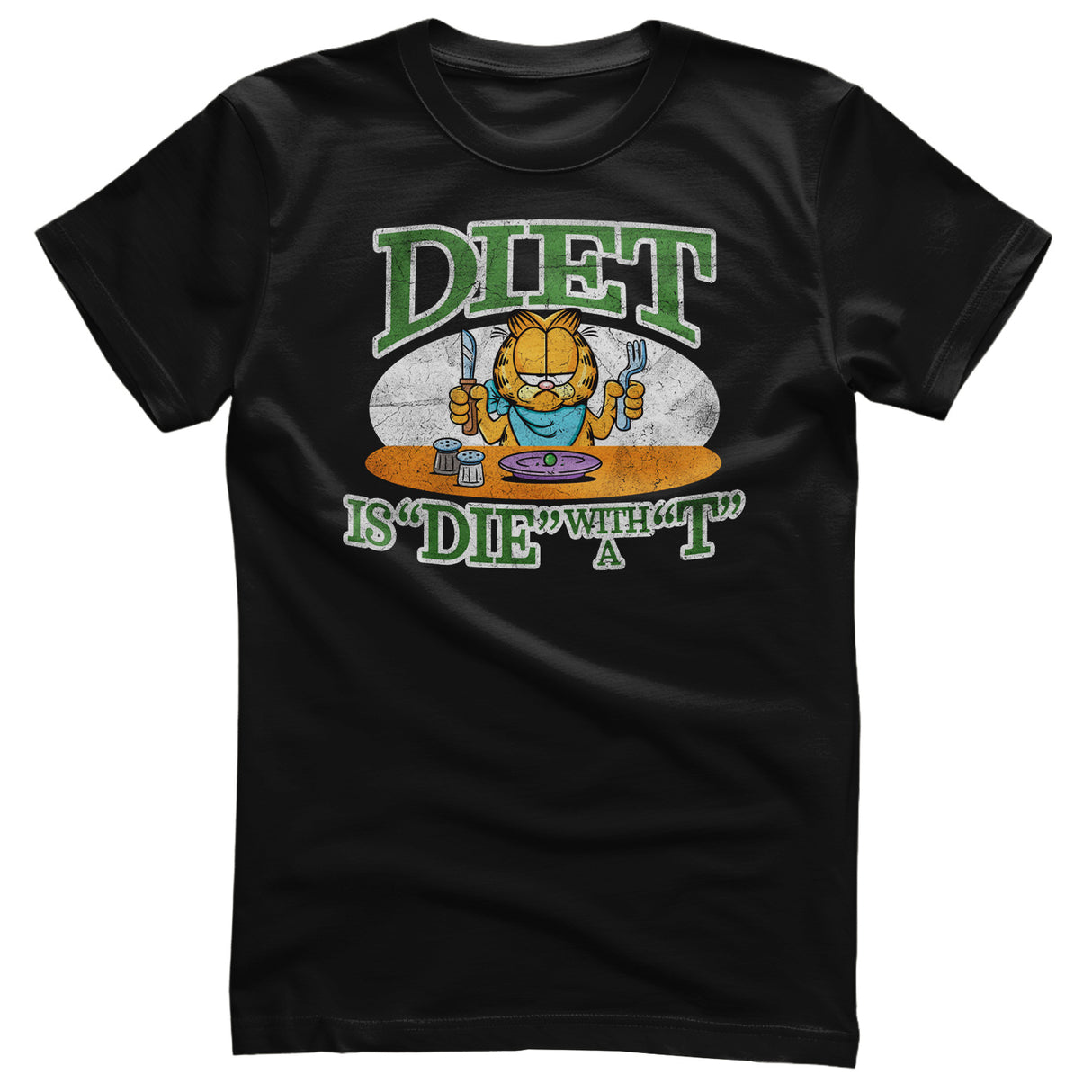 Diet is "Die" With a "T" T-Shirt