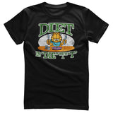 Diet is "Die" With a "T" T-Shirt