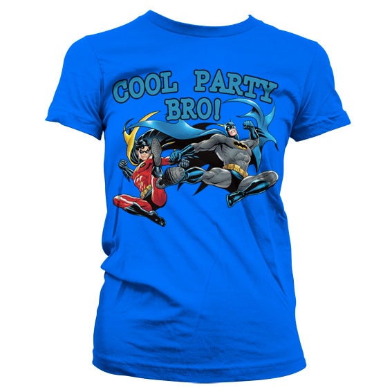 Batman - Cool Party Bro! Girly T-Shirt