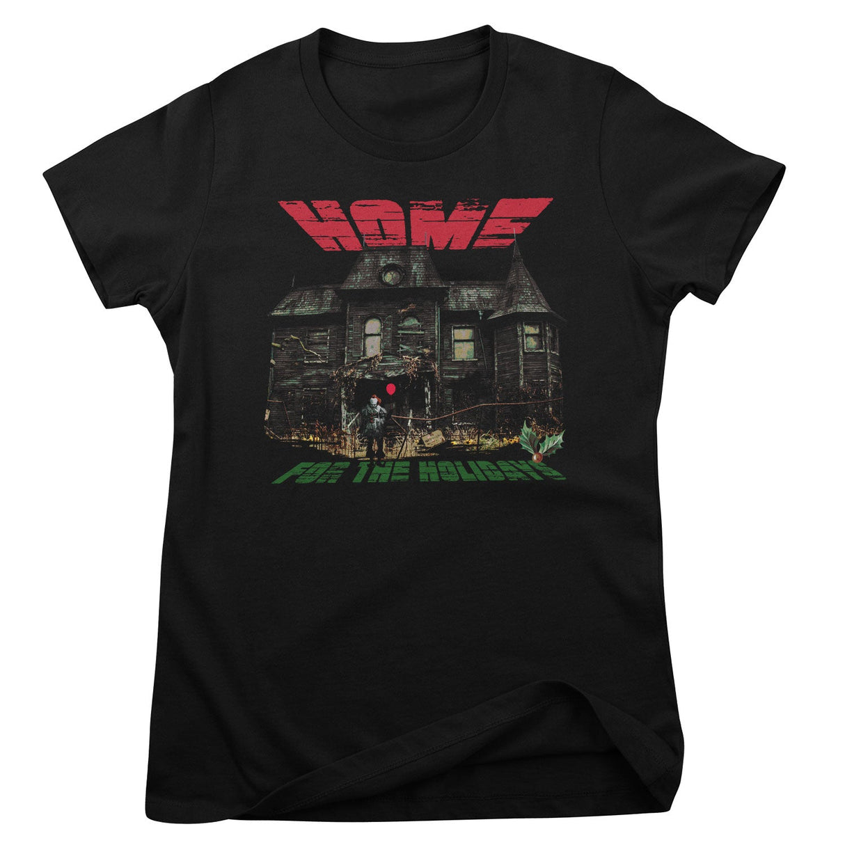 IT - Home For The Holidays Girly Tee