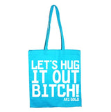 LetÂ´s Hug It Out Tote Bag