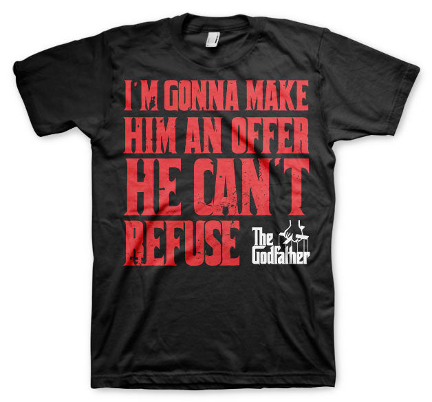 The Godfather - I´m Gonna Make Him An Offer T-Shirt